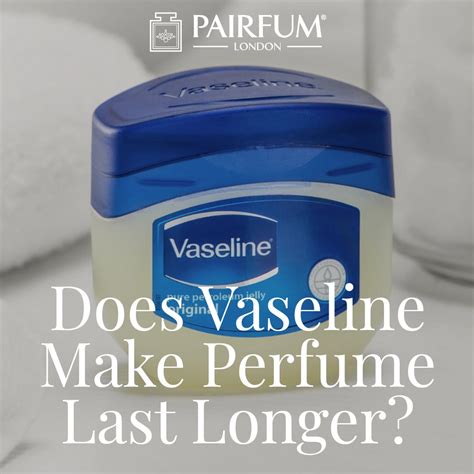 does vaseline help perfume last longer|secrets to keep perfume.